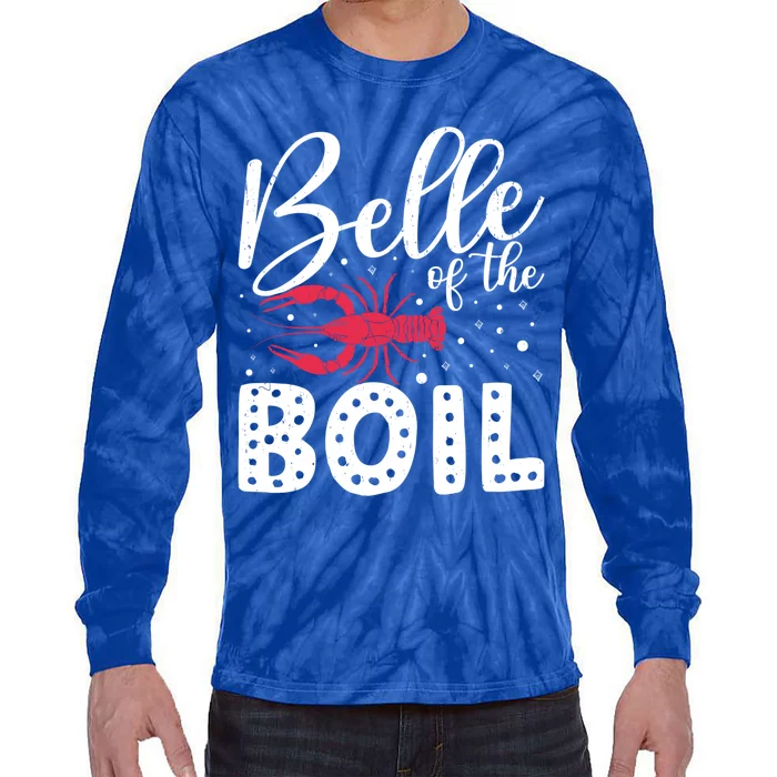 Belle Of The Boil Crawfish Cajun Crayfish Party Season Meaningful Gift Tie-Dye Long Sleeve Shirt