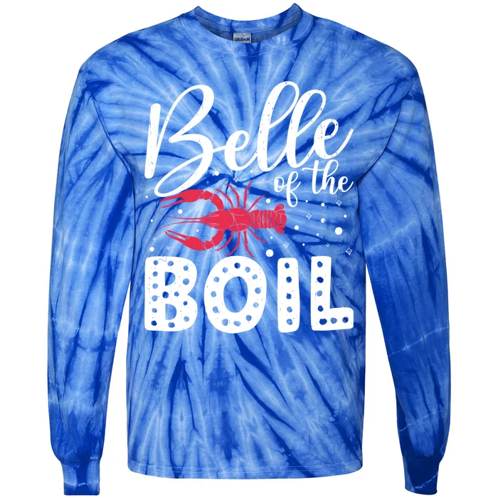 Belle Of The Boil Crawfish Cajun Crayfish Party Season Meaningful Gift Tie-Dye Long Sleeve Shirt