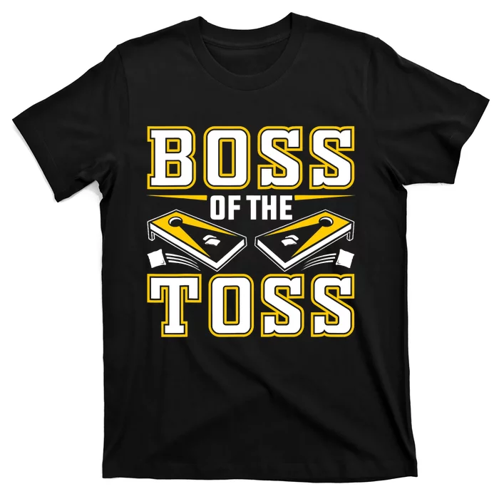 Boss Of The Toss Cornhole Funny T-Shirt