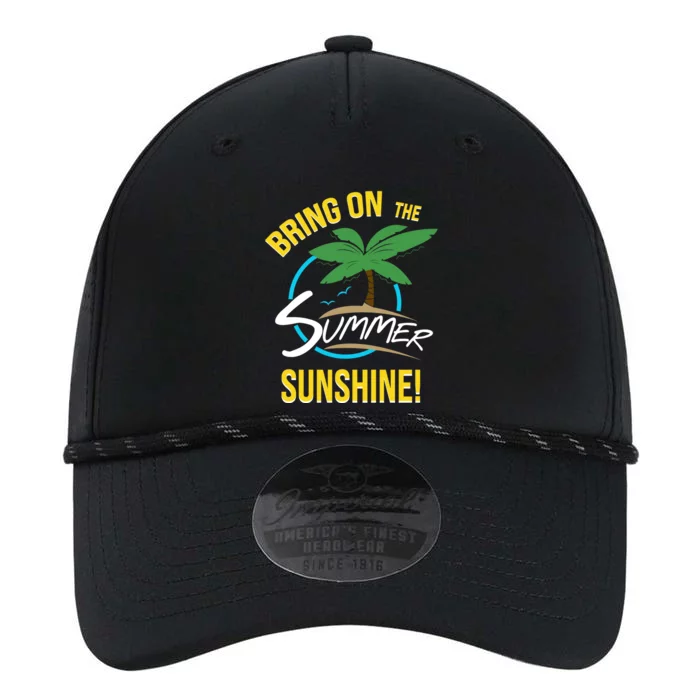 Bring On The Summer Sunshine Funny Gift Perfect Beach And Sun Lovers Gift Performance The Dyno Cap