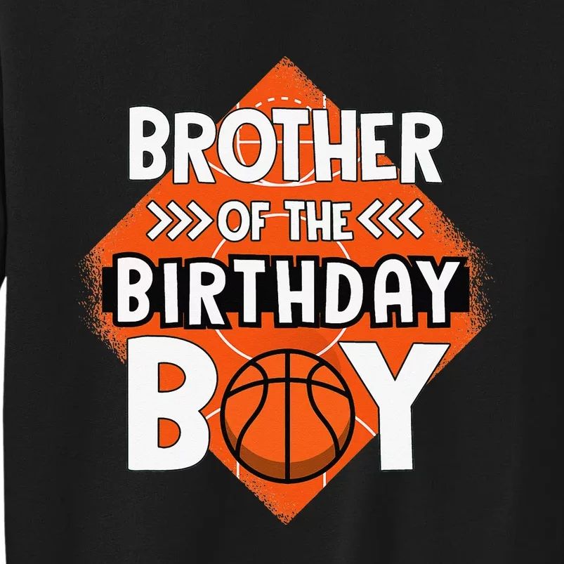 Brother Of The Birthday Brother Basketball Birthday Sweatshirt