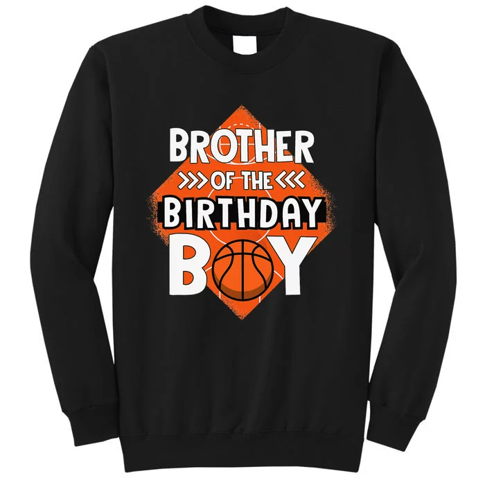 Brother Of The Birthday Brother Basketball Birthday Sweatshirt