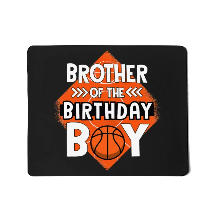 Brother Of The Birthday Brother Basketball Birthday Mousepad