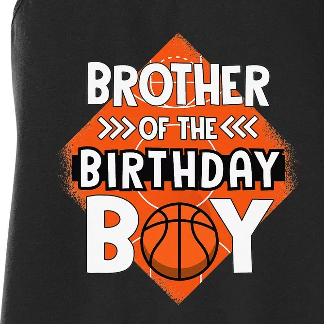 Brother Of The Birthday Brother Basketball Birthday Women's Racerback Tank