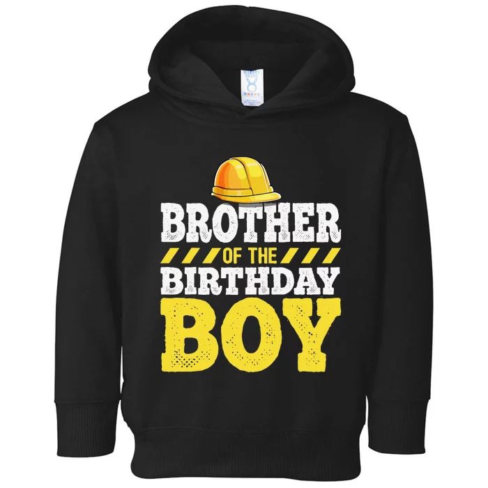 Brother of the Birthday Construction Birthday Party Toddler Hoodie