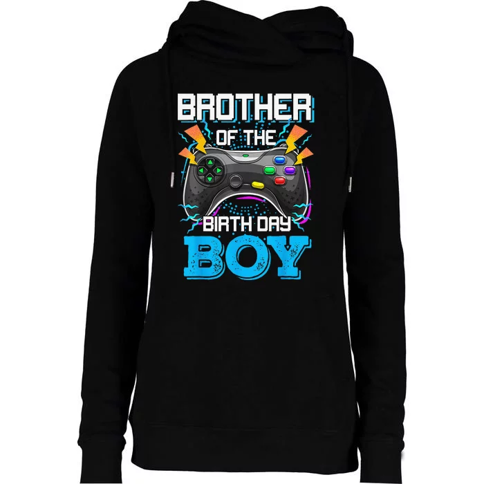 Brother Of The Birthday Happy Birthday Video Game Womens Funnel Neck Pullover Hood