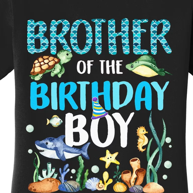 Brother Of The Birthday Boy Sea Fish Ocean Animals Aquarium Women's T-Shirt