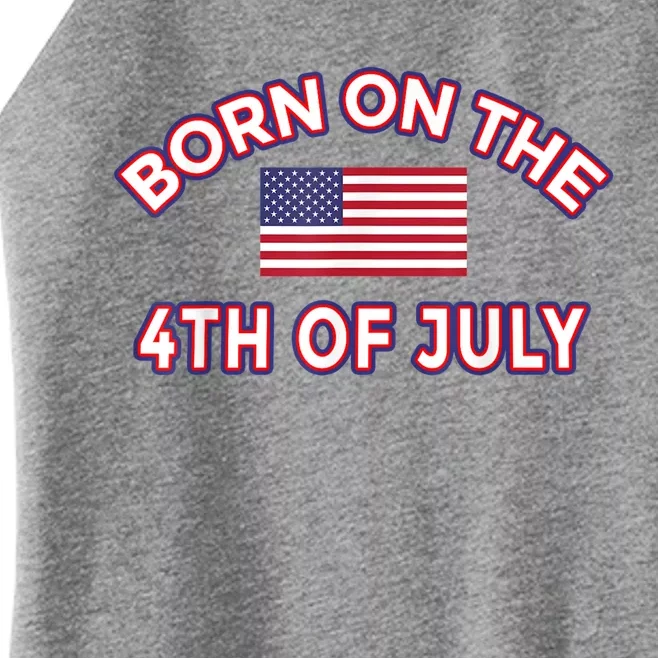 BORN ON THE 4TH OF JULY Women’s Perfect Tri Rocker Tank