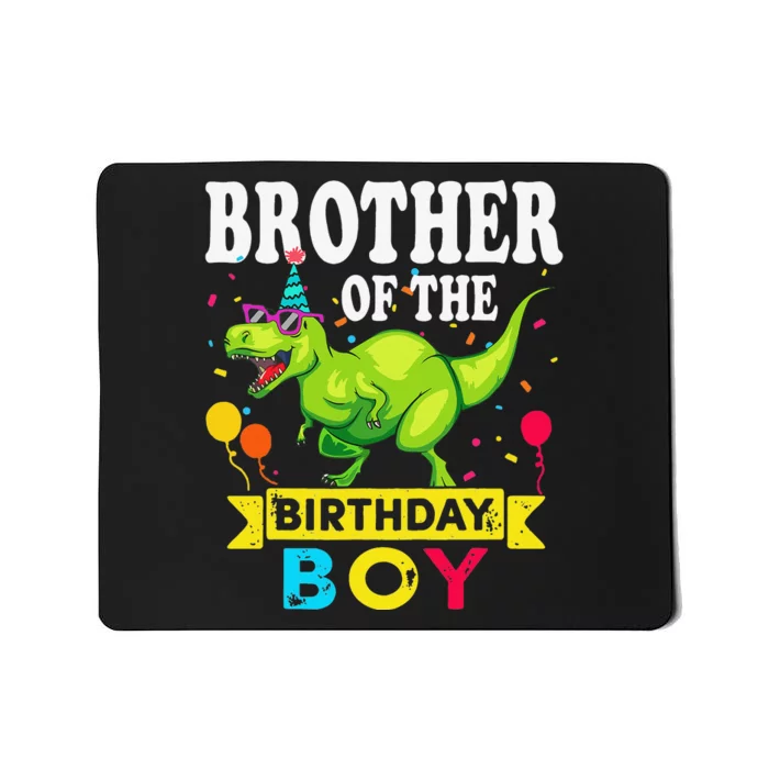 Brother of the Birthday TRex RAWR Dinosaur Birthday Mousepad