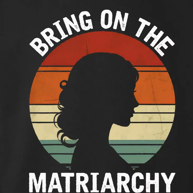 Bring On The Matriarchy Funny Kamala Harris Feminist Toddler Hoodie