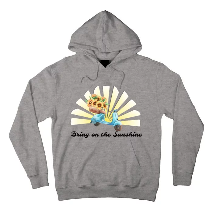 Bring On The Sunshine Graphic Tee Gift Tall Hoodie