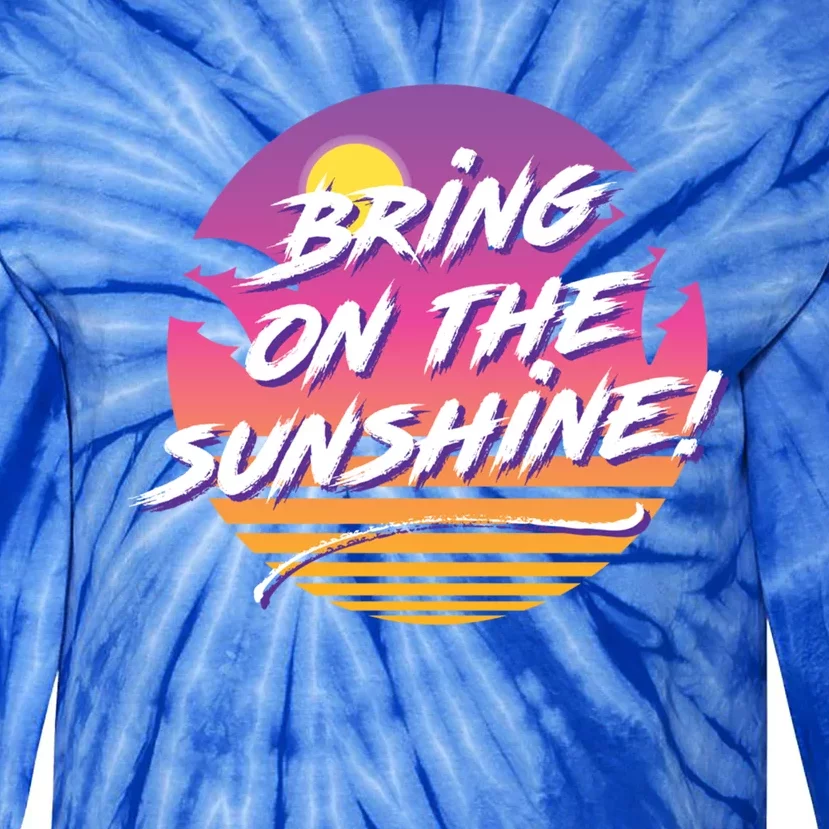 Bring On The Sunshine Cool Tropical Casual Beach Graphic Gift Tie-Dye Long Sleeve Shirt