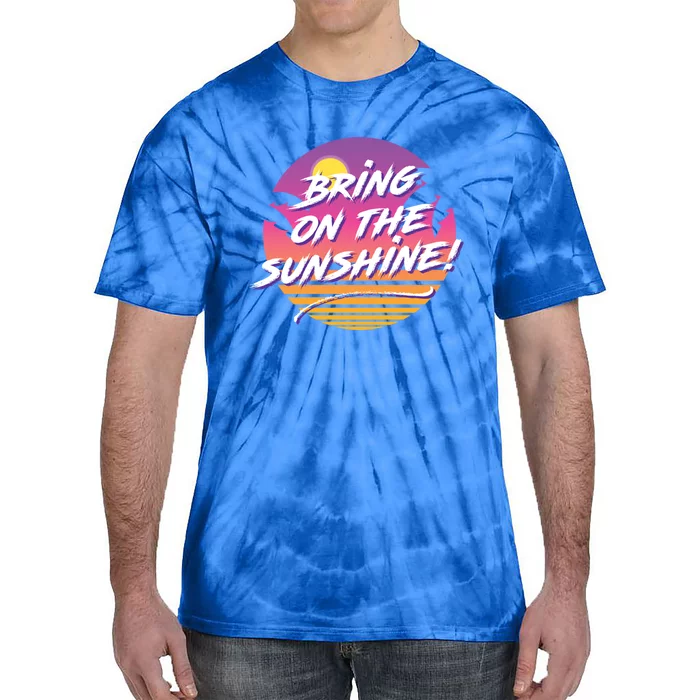 Bring On The Sunshine Cool Tropical Casual Beach Graphic Gift Tie-Dye T-Shirt