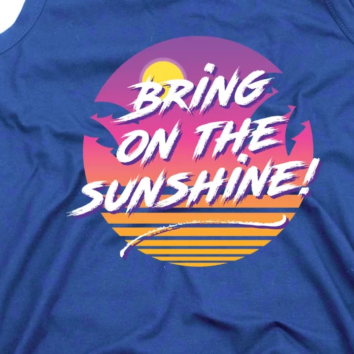 Bring On The Sunshine Cool Tropical Casual Beach Graphic Gift Tank Top