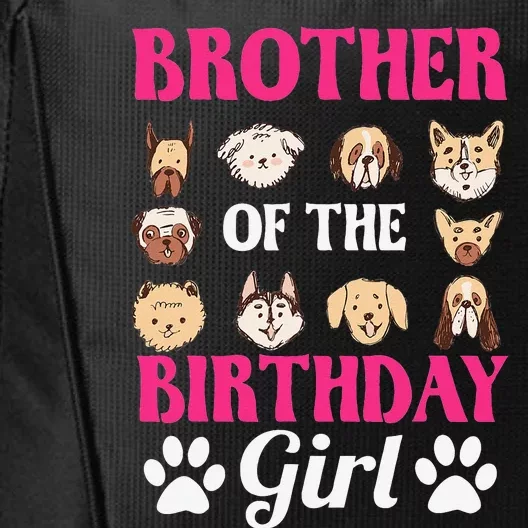 Brother Of The Birthday Dog Paw Bday Party Celebration City Backpack