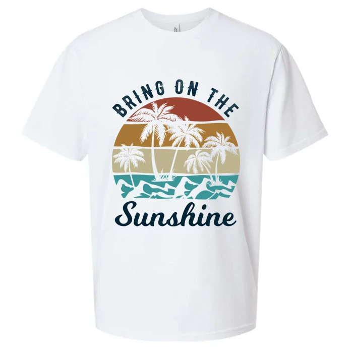 Bring On The Sunshine Great Gift Sueded Cloud Jersey T-Shirt