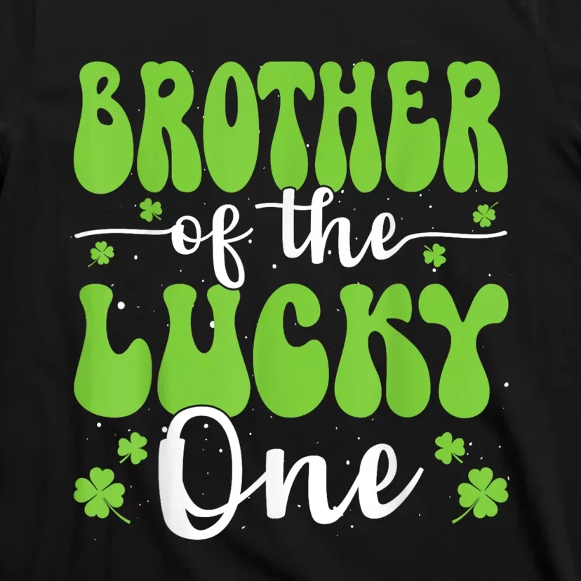 Brother Of The Lucky One First Birthday St PatrickS Day T-Shirt