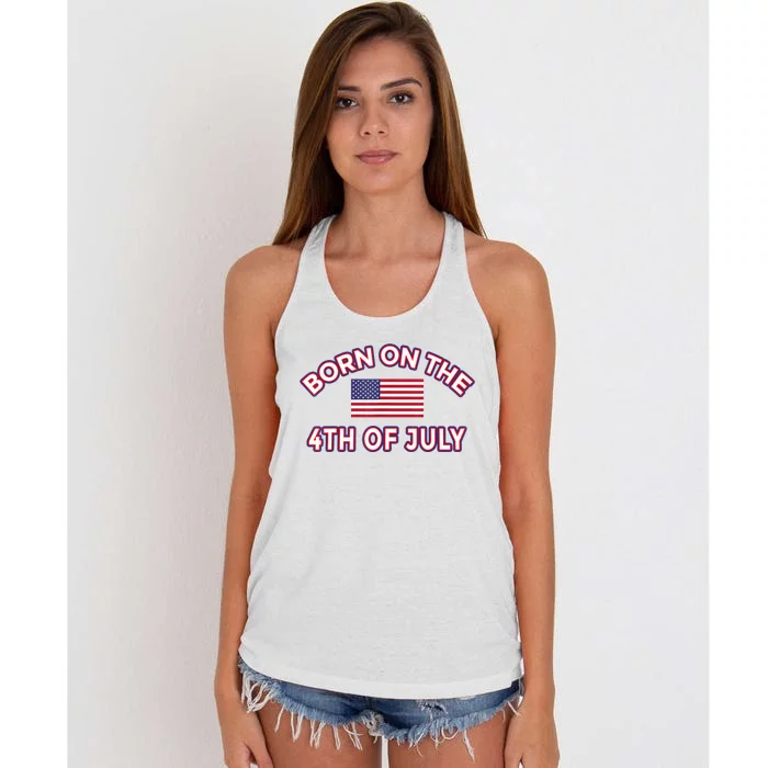 BORN ON THE 4TH OF JULY Birthday Women's Knotted Racerback Tank