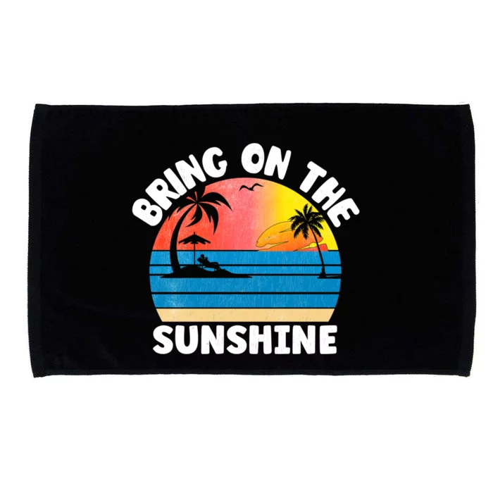 Bring On The Sunshine Summer Beach Vibes Vacation Vintage Gift Microfiber Hand Towel