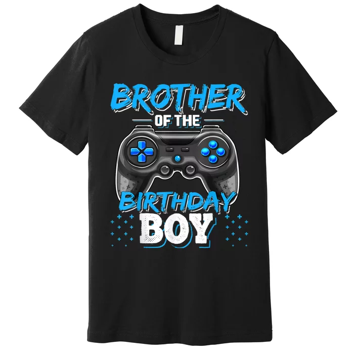 Brother Of The Birthday Boy Matching Video Game Birthday Premium T-Shirt