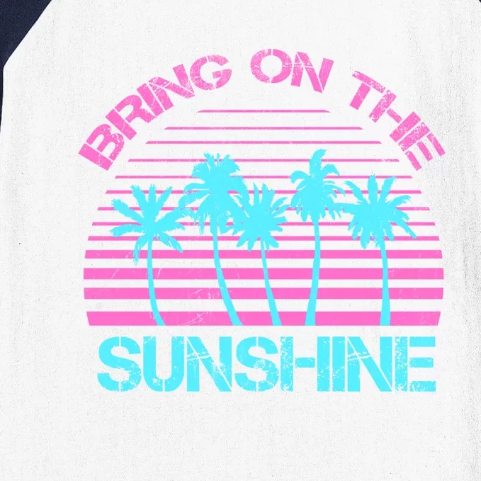 Bring On The Sunshine Graphic Tees Summer S Gift Baseball Sleeve Shirt