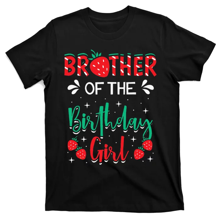 Brother Of The Birthday Strawberry Themed Bday Party T-Shirt