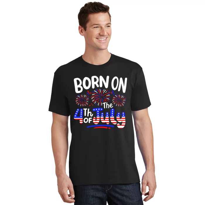 Born On The 4th Of July Birthday Party Usa T-Shirt