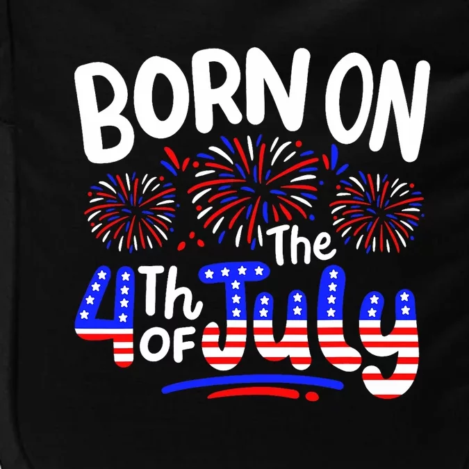 Born On The 4th Of July Birthday Party Usa Impact Tech Backpack