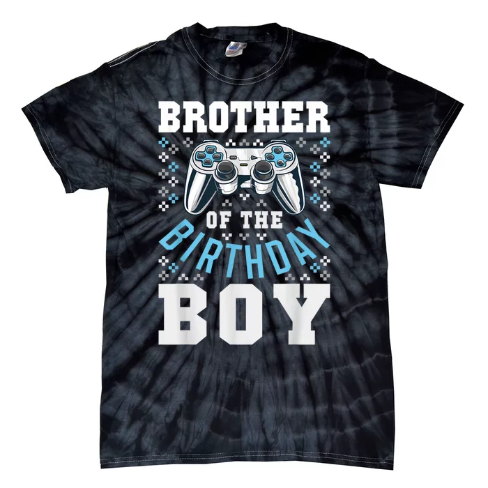 Brother Of The Birthday Boy Matching Video Gamer Birthday Tie-Dye T-Shirt