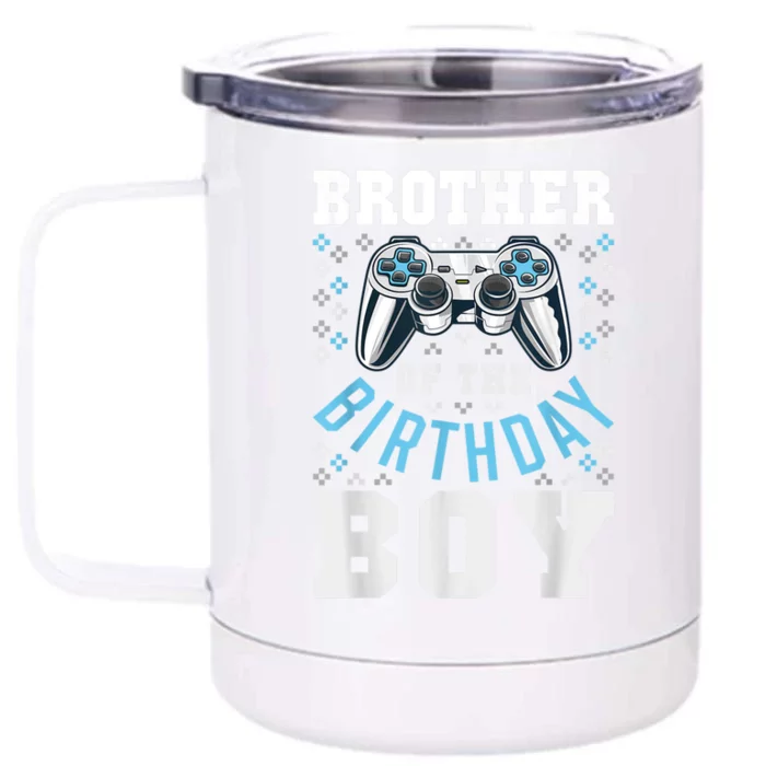 Brother Of The Birthday Boy Matching Video Gamer Birthday Front & Back 12oz Stainless Steel Tumbler Cup