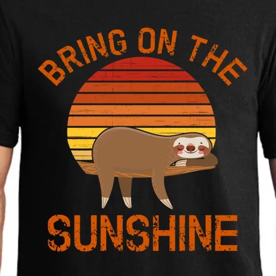 Bring On The Sunshine Sloth Meaningful Gift Pajama Set