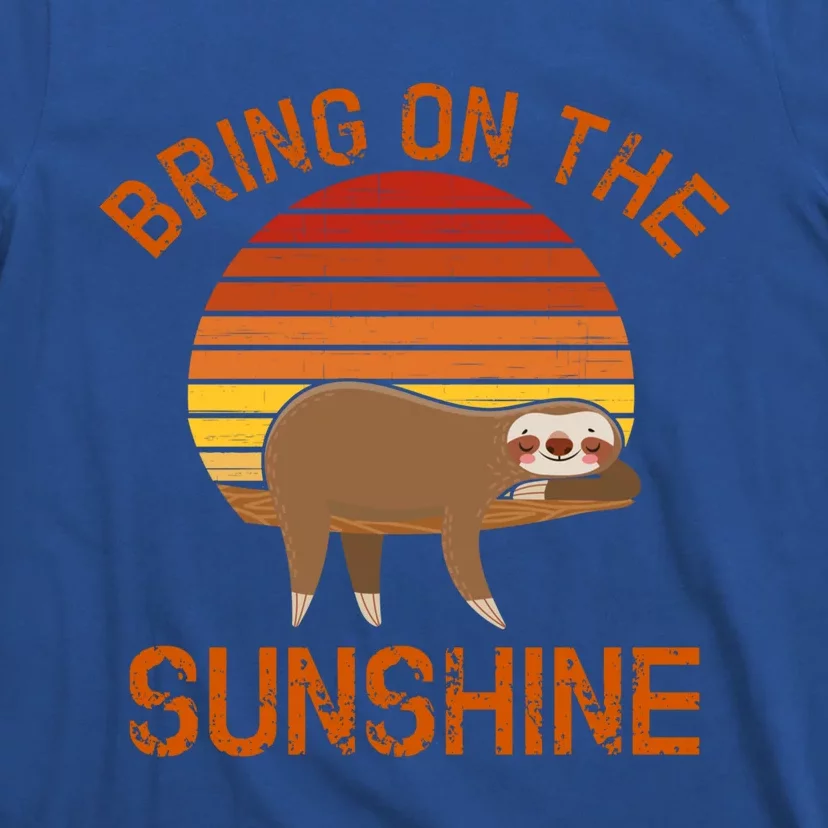 Bring On The Sunshine Sloth Meaningful Gift T-Shirt