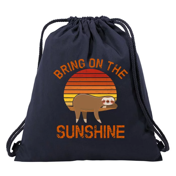 Bring On The Sunshine Sloth Meaningful Gift Drawstring Bag