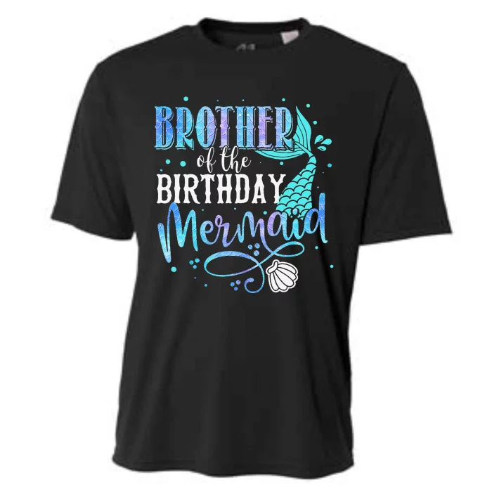 Brother Of The Birthday Mermaid Family Matching Party Squad Cooling Performance Crew T-Shirt