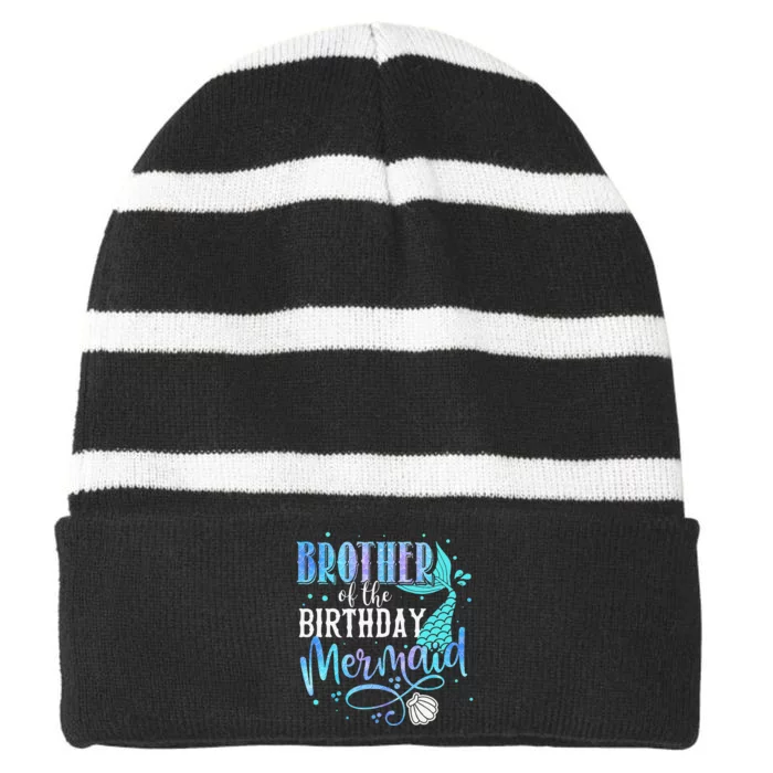 Brother Of The Birthday Mermaid Family Matching Party Squad Striped Beanie with Solid Band