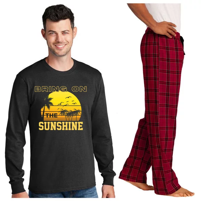 Bring On The Sunshine Summer Season Summer Vibes Gift Long Sleeve Pajama Set