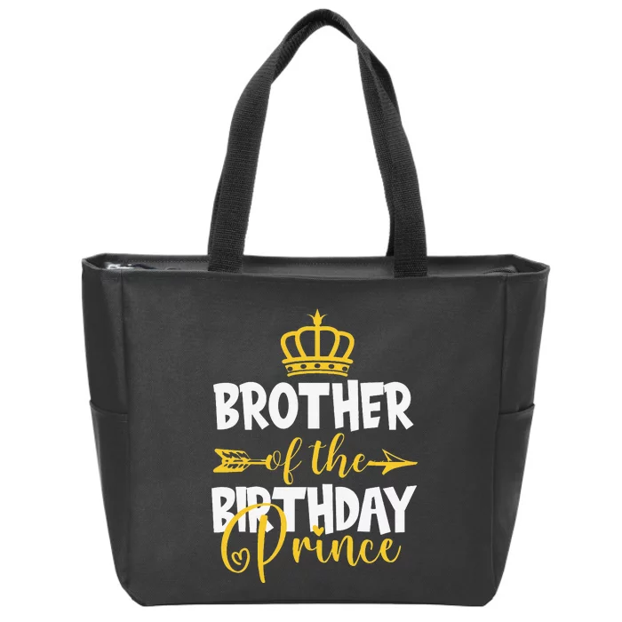 Brother of The Birthday Prince Bday Idea Zip Tote Bag