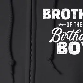 Brother Of The Birthday Boy Son Matching Family Full Zip Hoodie