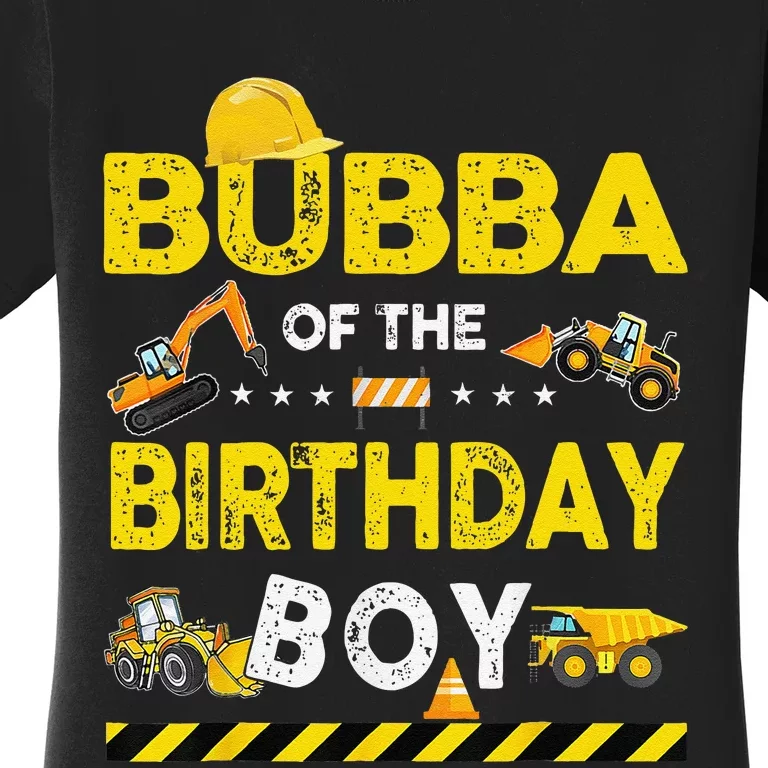 Bubba Of The Birthday Boy Construction Worker Birthday Women's T-Shirt