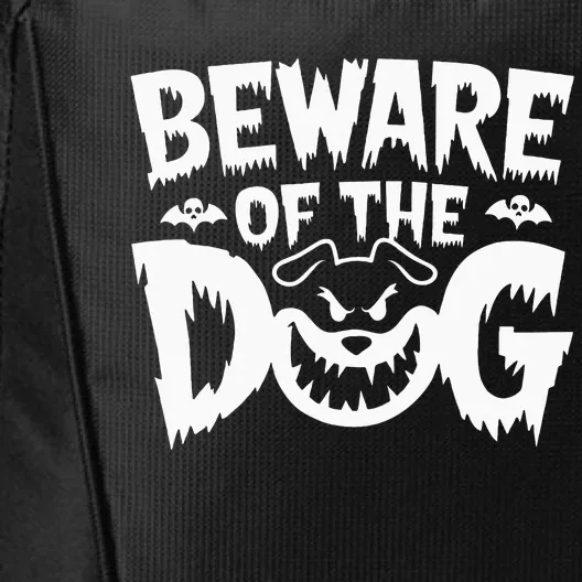 Beware Of The Dog City Backpack