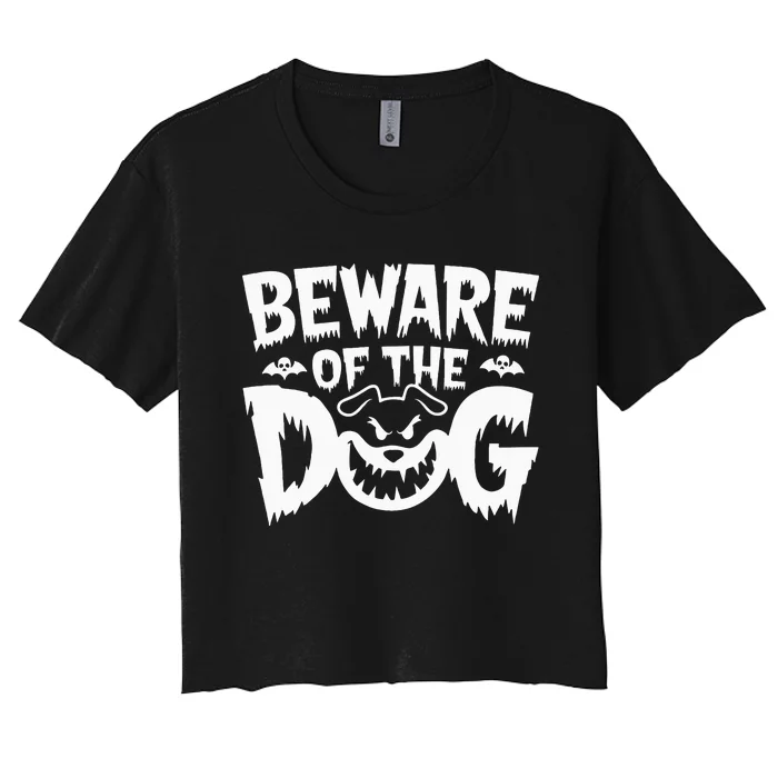 Beware Of The Dog Women's Crop Top Tee