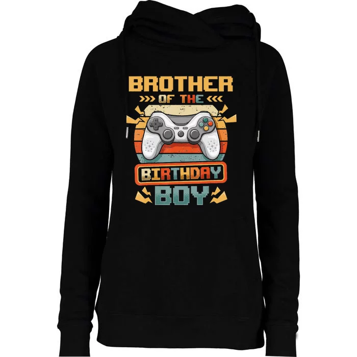 Brother Of The Birthday  Video Gamer Matching Family Womens Funnel Neck Pullover Hood