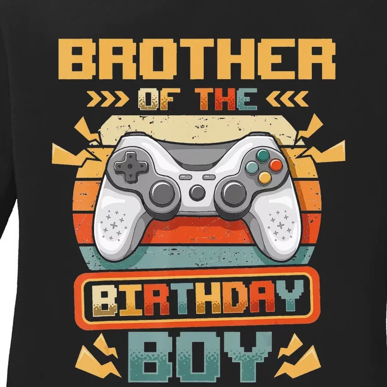 Brother Of The Birthday  Video Gamer Matching Family Ladies Long Sleeve Shirt