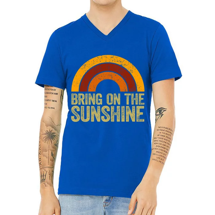 Bring On The Sunshine Gift Rainbow Retro Sunshine Meaningful Gift V-Neck T-Shirt