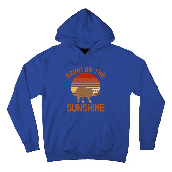 Bring On The Sunshine Sloth Gift Tall Hoodie