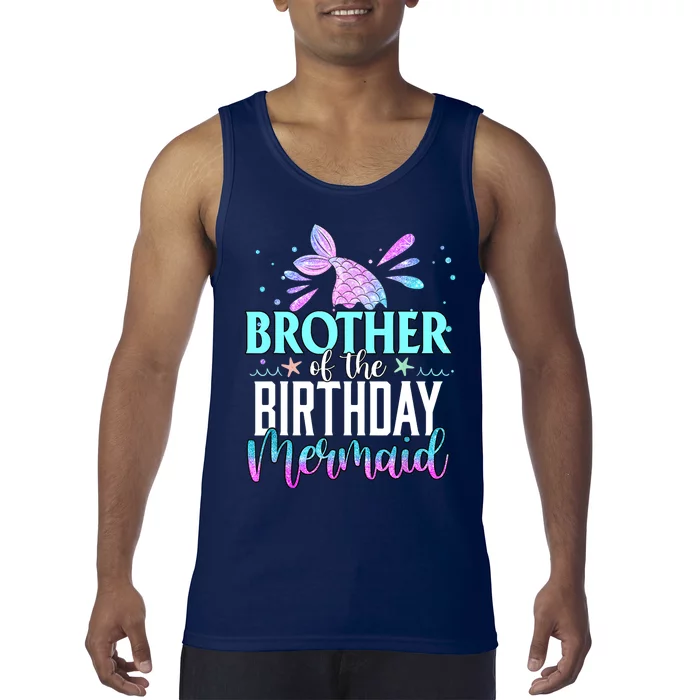 Brother Of The Birthday Mermaid Funny Matching Family Party Tank Top