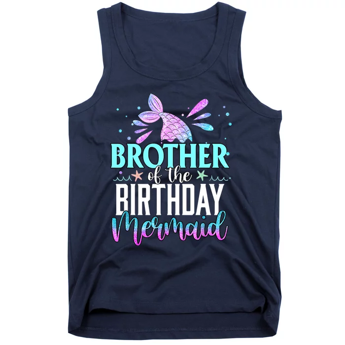 Brother Of The Birthday Mermaid Funny Matching Family Party Tank Top