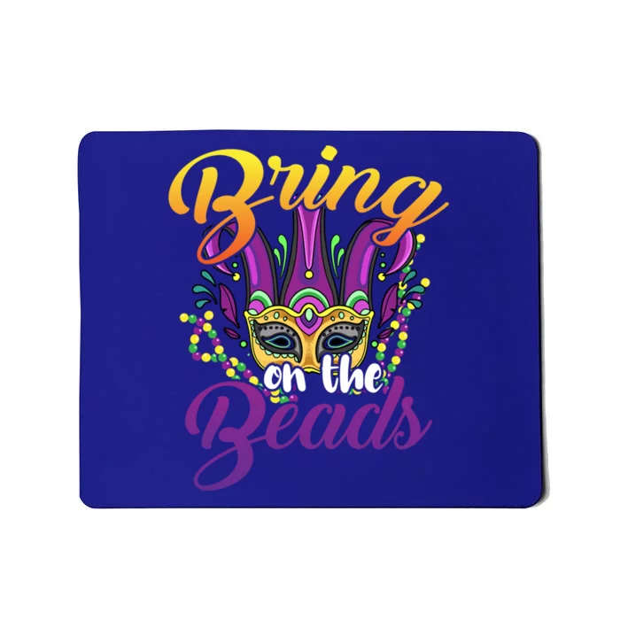 Bring On The Beads Mardi Gras Festival Masquerade Carnival Gift Mousepad