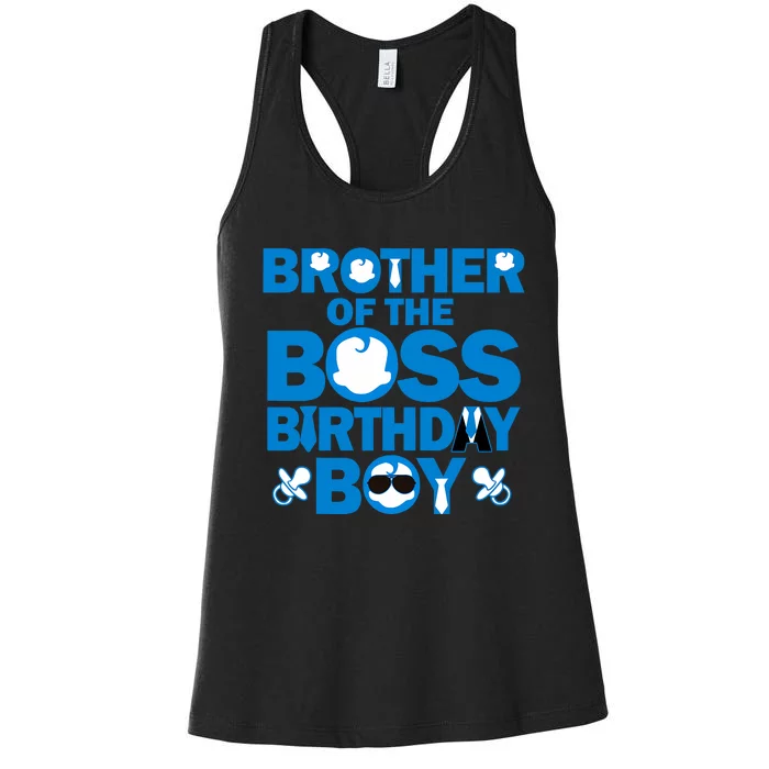 Brother Of The Boss Birthday Boy Baby Family Party Decor Women's Racerback Tank