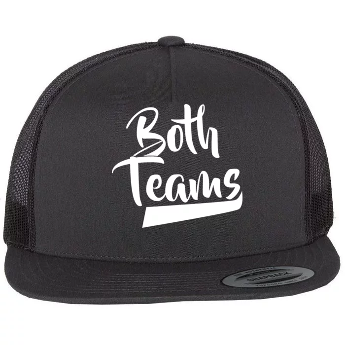 Both Teams Funny Gay Bisexual Equality Flat Bill Trucker Hat